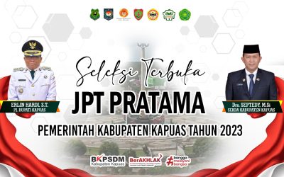 Pengumuman Hasil Seleksi Administrasi JPT Pratama Kabupaten Kapuas Tahun 2023